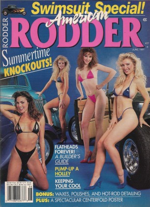 AMERICAN RODDER 1991 JUNE - SWIMSUIT SPECIAL, ERMIE IMMERSO,'50 CHEVY DELIVERY